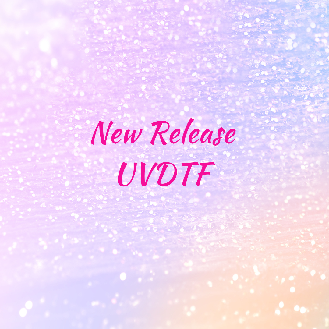 UVDTF New Release Page 3 My Glitter Chick