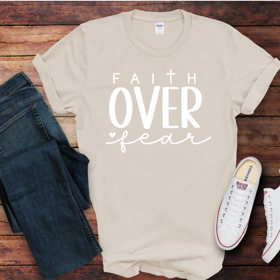 Faith Over Fear DTF Shirt Print