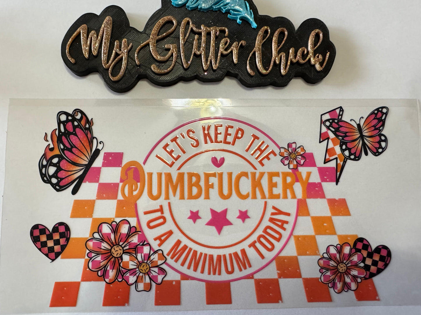 Keep the DumbF*c*ery to a min 001