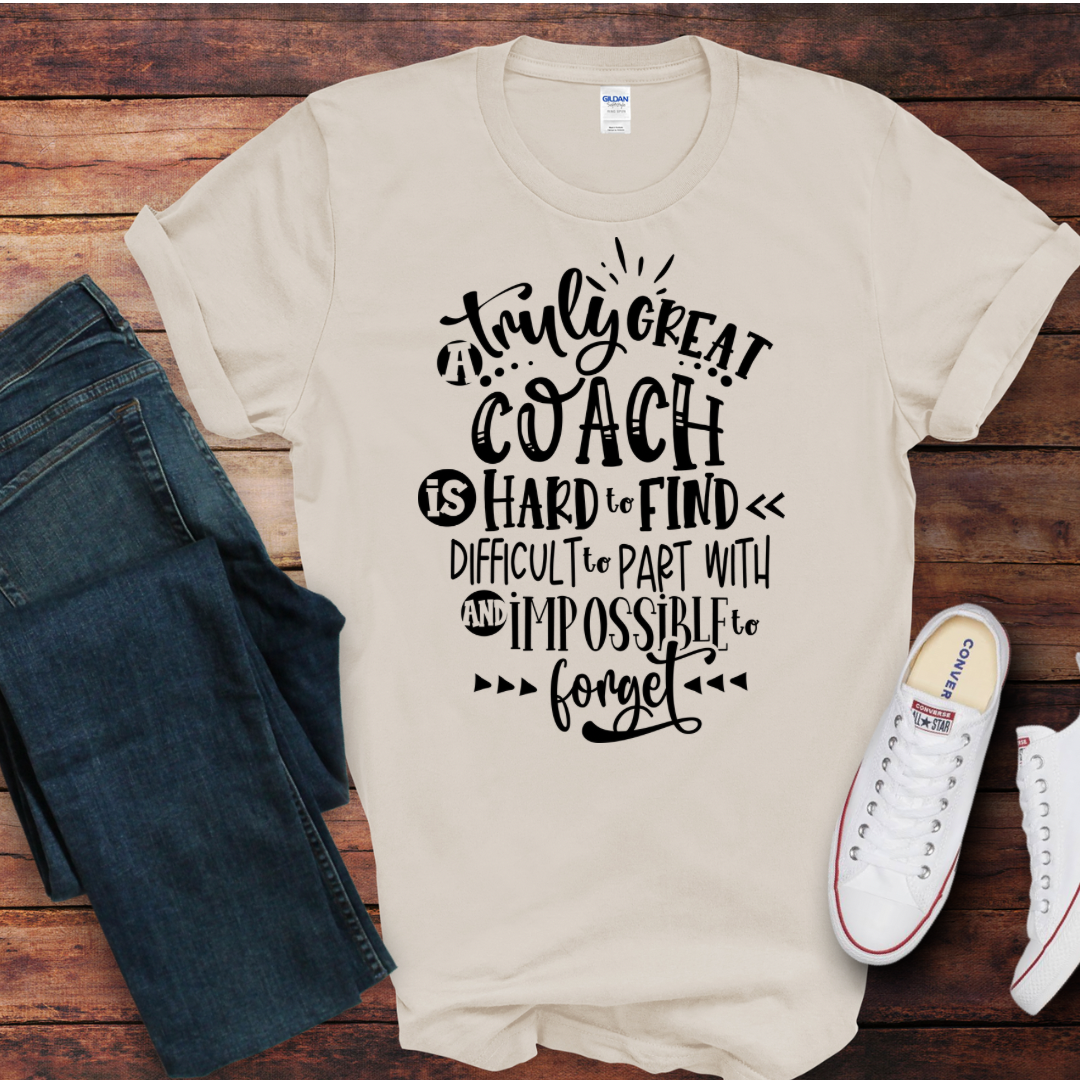 A Truly great coach DTF Shirt Print