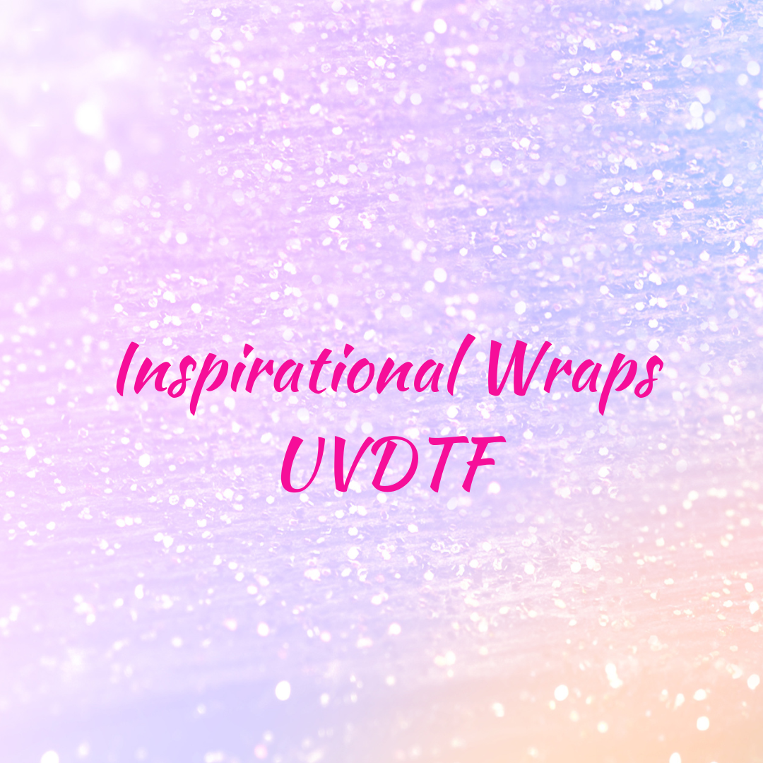 UV DTF Tumbler Wraps Inspirational