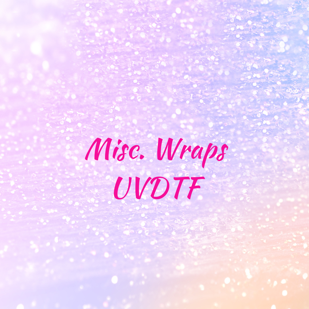 UV DTF Wraps Misc Designs