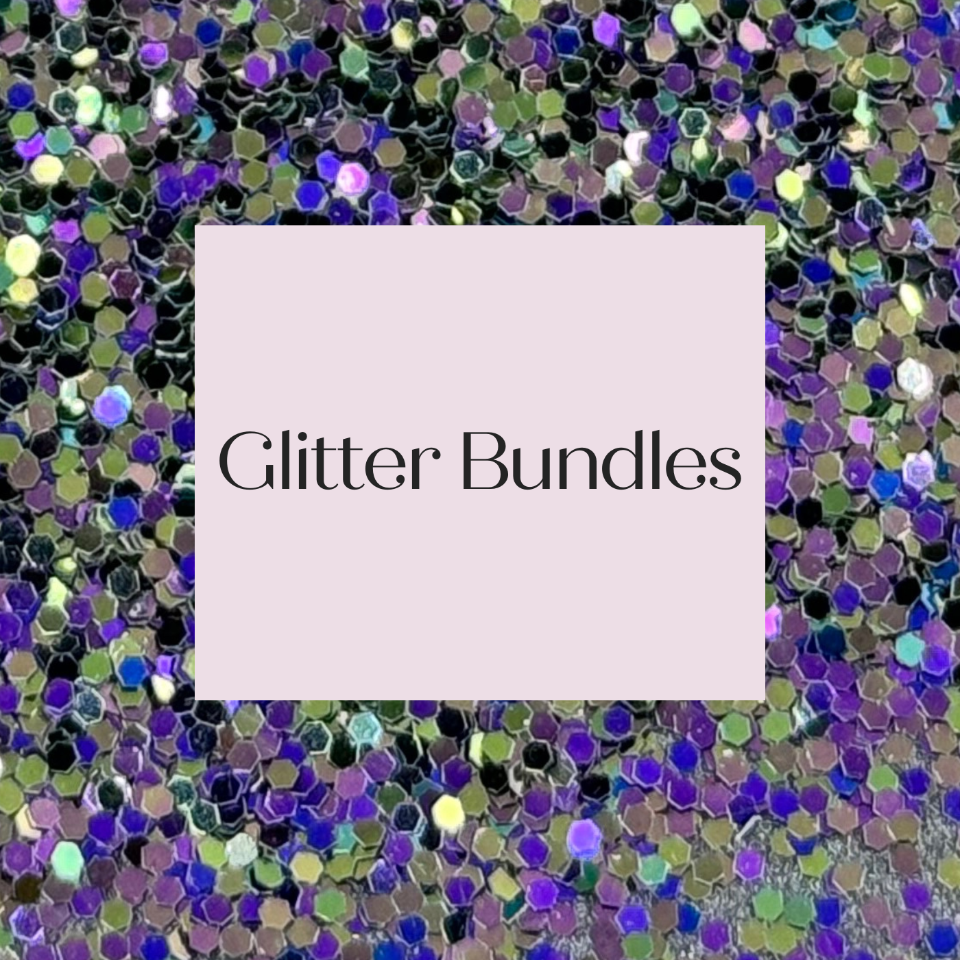 Glitter Bundles