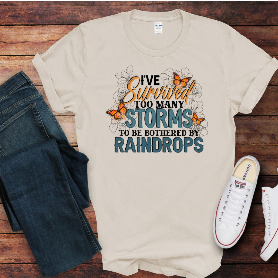 I've survived too many storms DTF Shirt Print