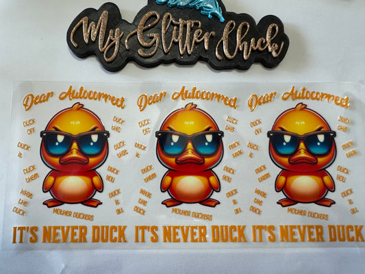 Its never duck UVDTF wrap 032