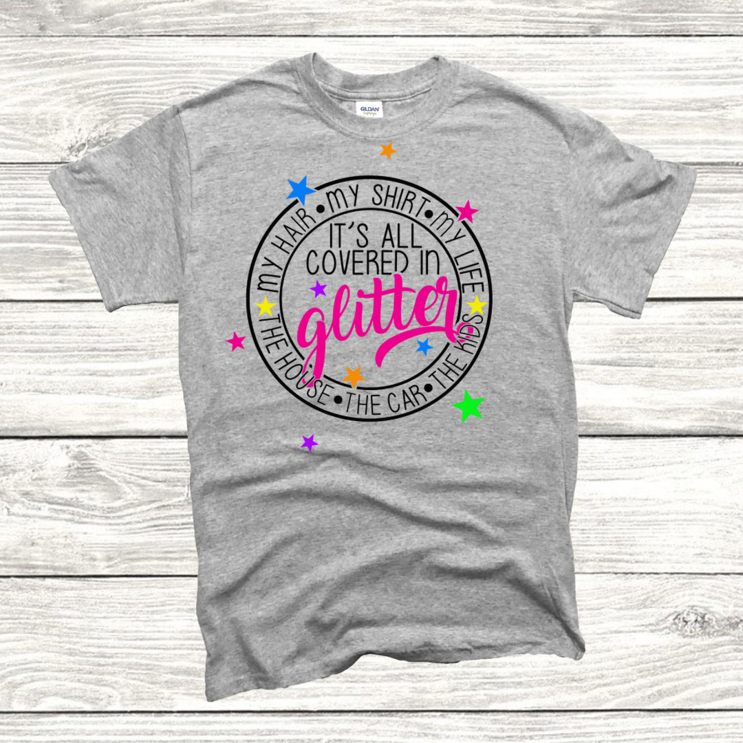 It's All Covered In Glitter DTF Shirt Print (only)