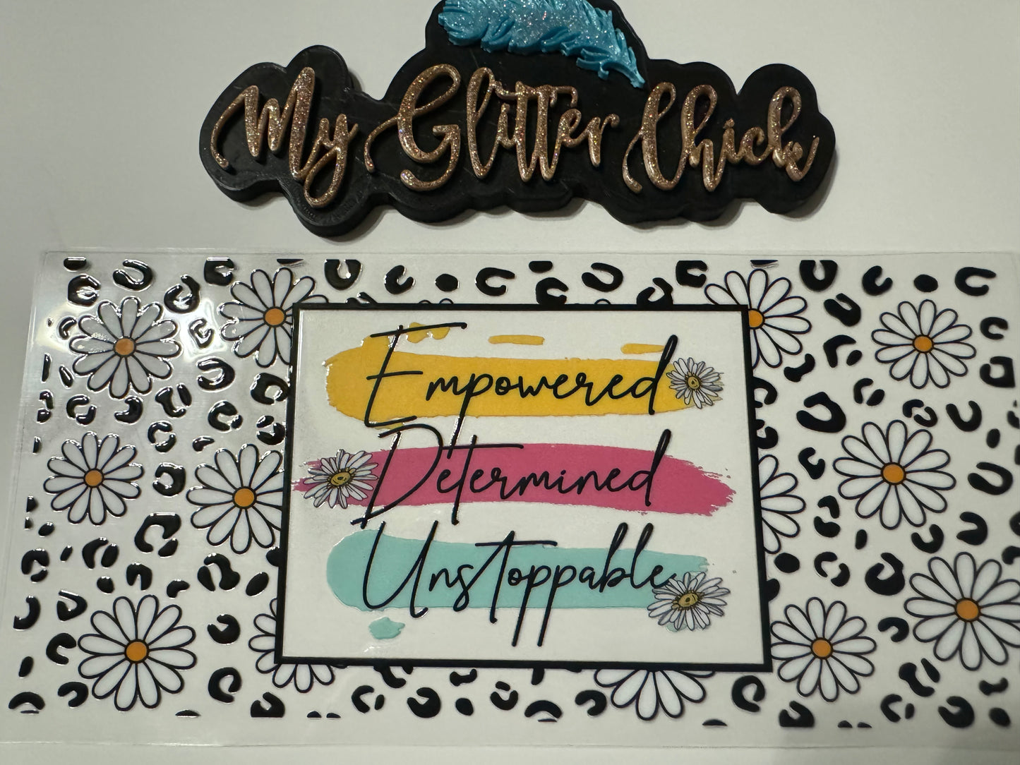 Empowered Determined Unstoppable UVDTF Wrap 7004