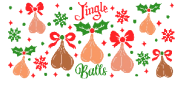 Jingle Balls UV DTF 2024